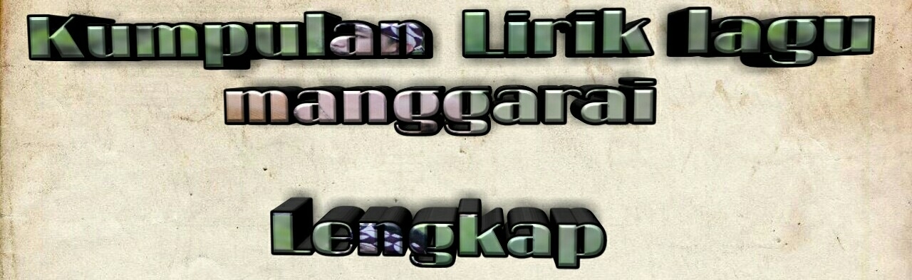 33++ Lirik lagu manggarai terbaru ideas